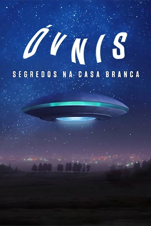 UFOs: The White House Files (2019) poster