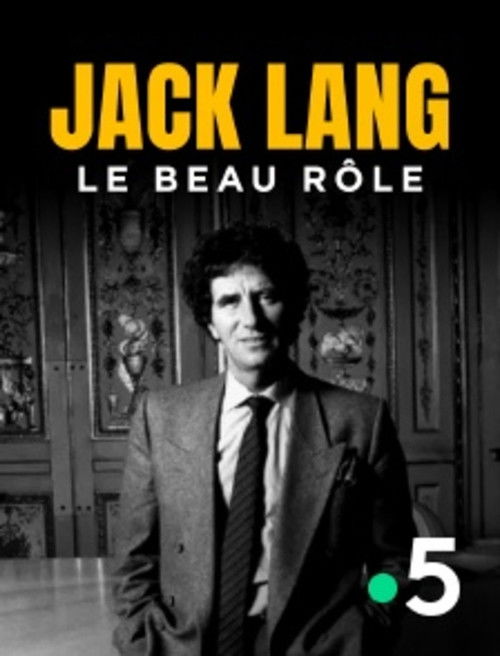 Jack Lang, le beau rôle poster