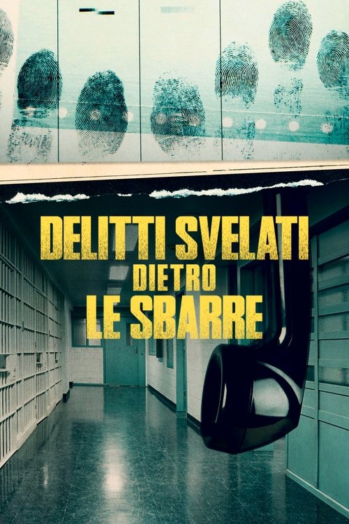 Delitti svelati dietro le sbarre