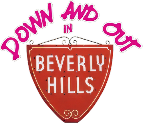 Down and Out in Beverly Hills