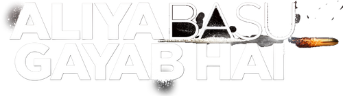 ALIYA BASU GAYAB HAI