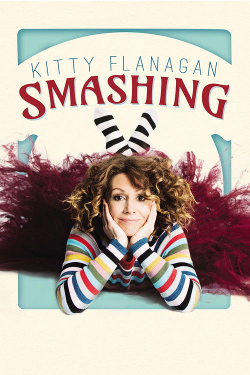 Kitty Flanagan: Smashing
