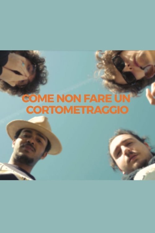 Come non fare un cortometraggio