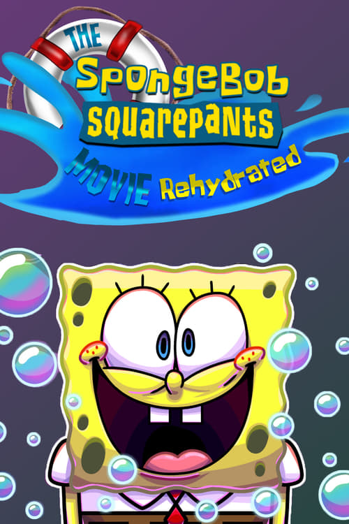 Read here The SpongeBob SquarePants Movie Rehydrated