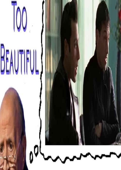 Too Beautiful (2005)