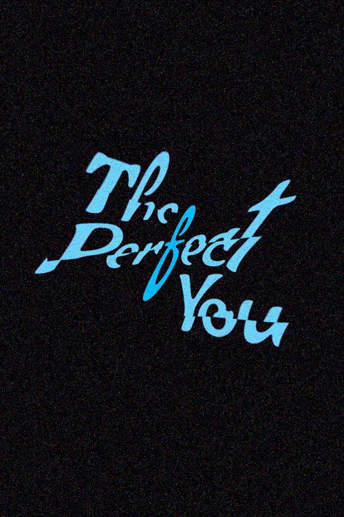 The Perfect You