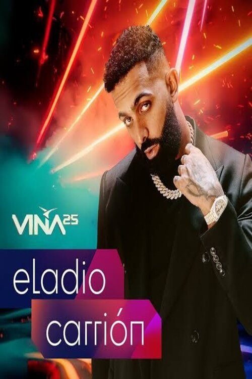 Festival de Viña del Mar 2025: Eladio Carrión