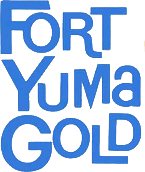 Fort Yuma Gold