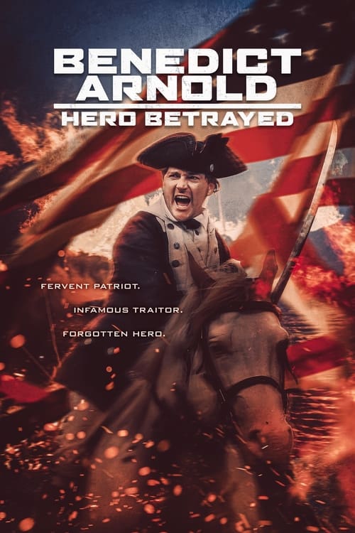 Benedict Arnold: Hero Betrayed Movie Poster Image