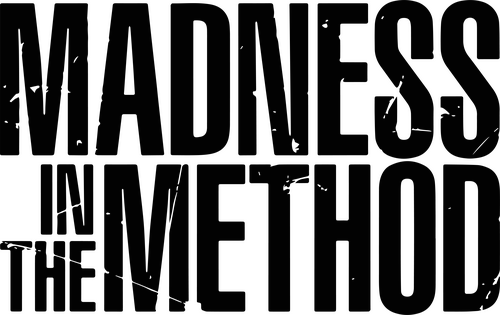 Madness in the Method