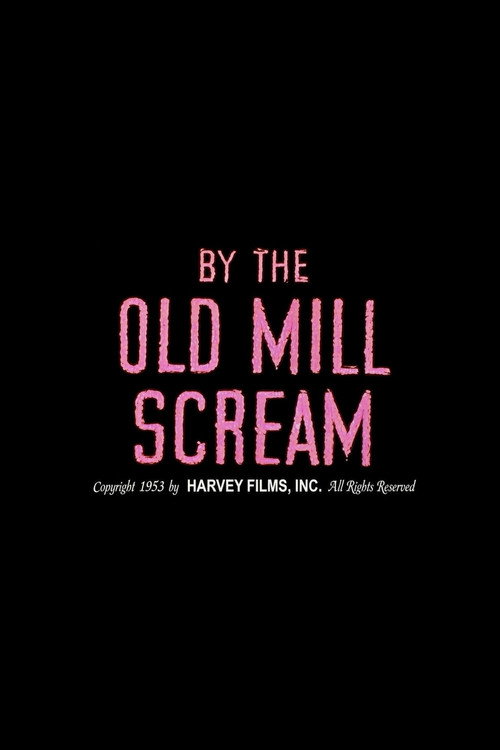 By the Old Mill Scream poster