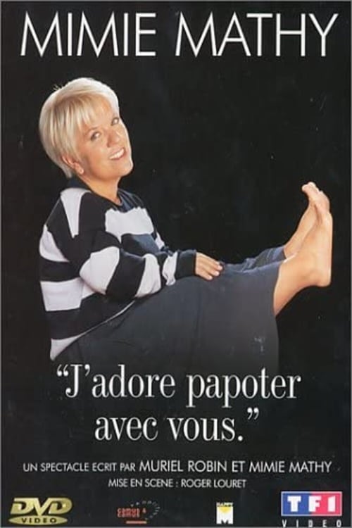 Mimie Mathy - J'adore papoter avec vous (2002)