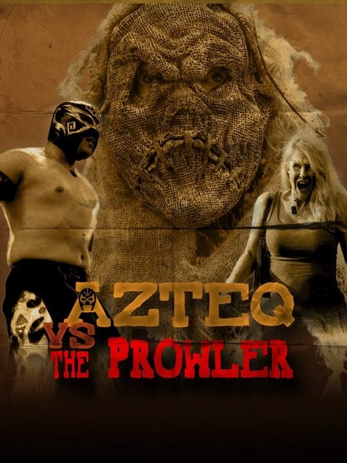 Azteq vs The Prowler Movie Poster Image