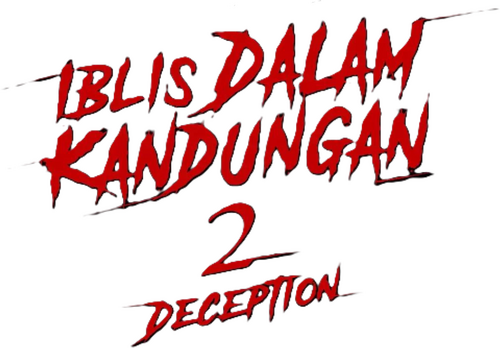 Iblis Dalam Kandungan 2: Deception