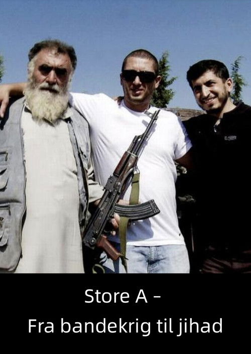 DK ▎ Store A - fra bandekrig til Jihad