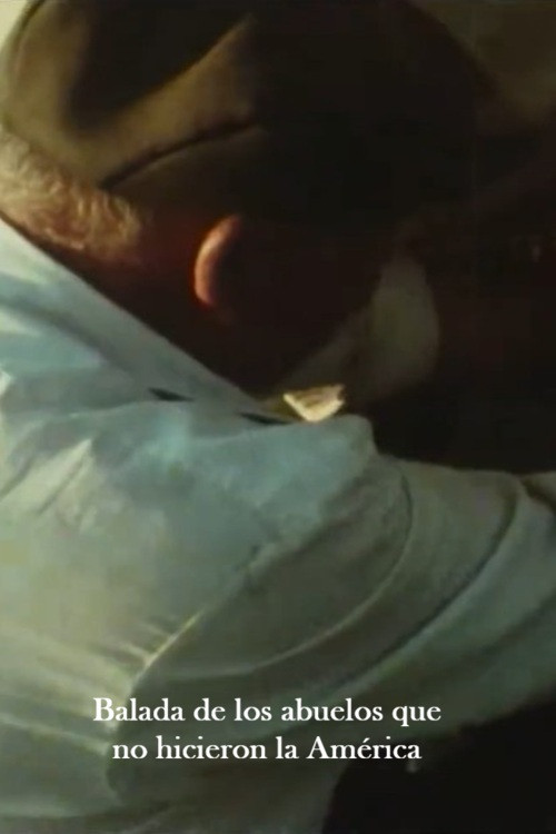 Balada de los abuelos que no hicieron la América