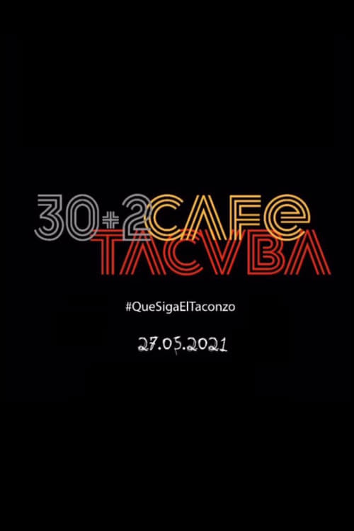 Café Tacvba - 30 + 2 (2021) poster