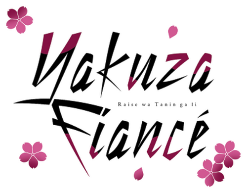 Yakuza Fiancé: Raise wa Tanin ga Ii
