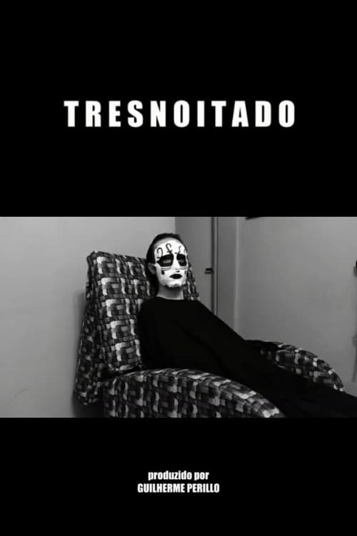 TRESNOITADO (2020)