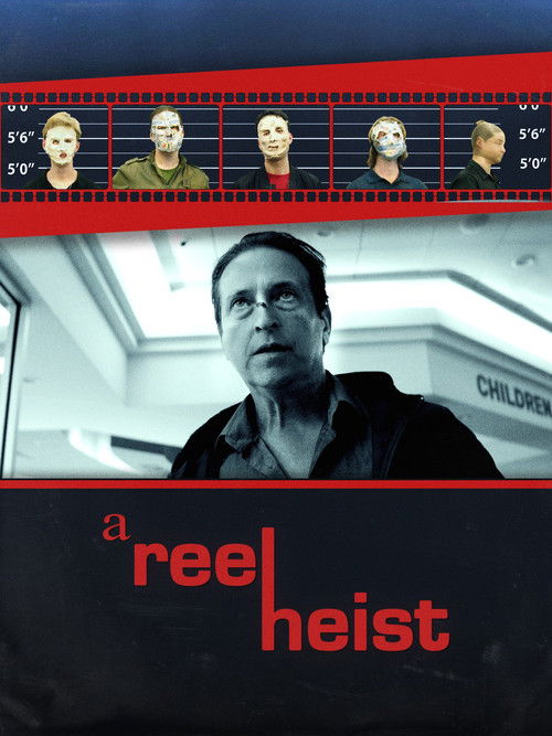 A Reel Heist poster