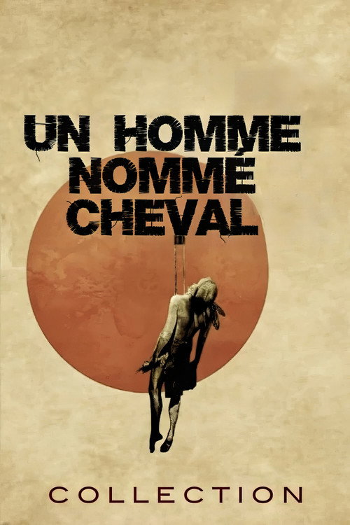 Un Homme Nommé Cheval - Saga