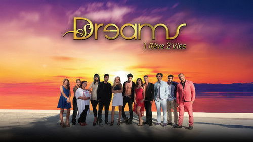 Dreams : 1 rêve, 2 vies