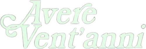 Avere vent'anni