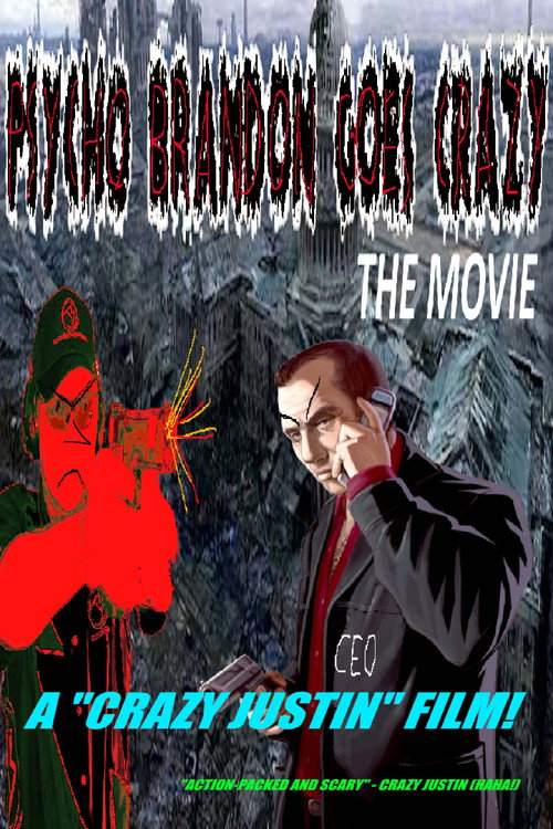 Psycho Brandon goes Crazy!