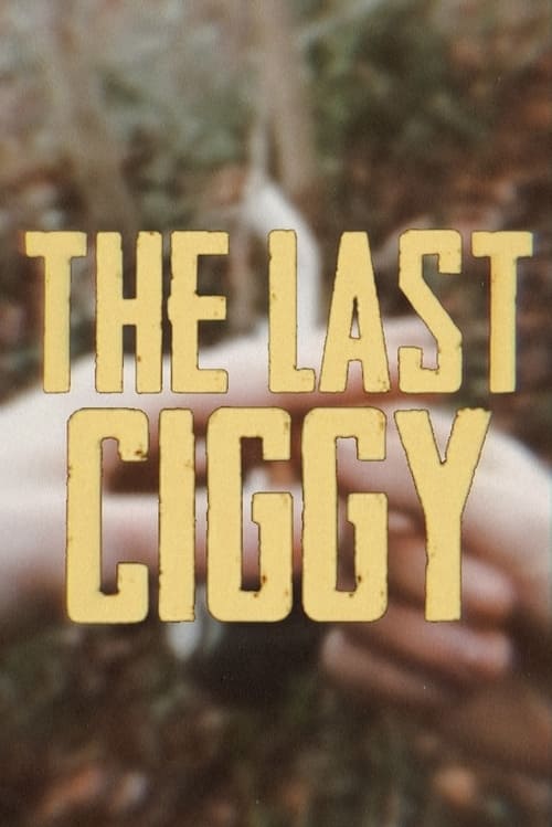 The Last Ciggy