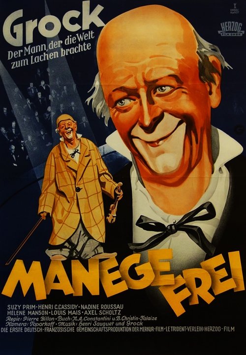 Manege frei - Der Mann, der die Welt zum Lachen brachte
