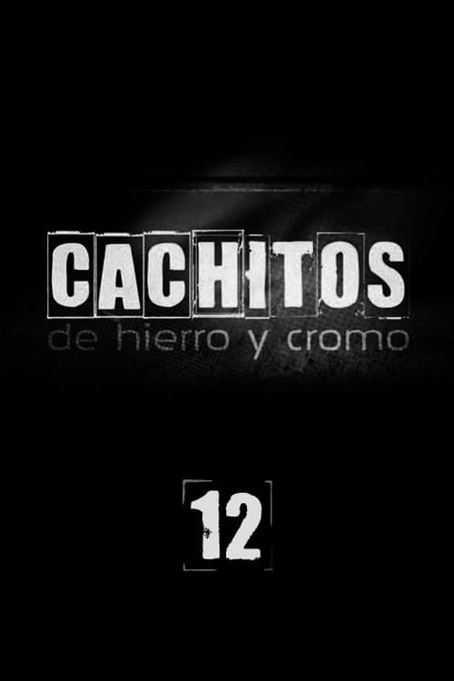 Cachitos de hierro y cromo, S12 - (2024)