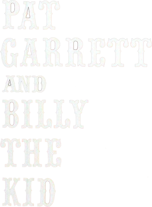 Pat Garrett & Billy the Kid