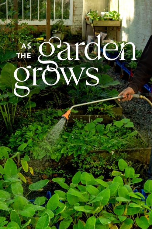 Poster As The Garden Grows