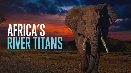 Africa's River Titans still