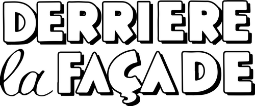 Derrière la façade
