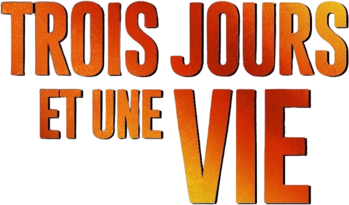 Trois jours et une vie