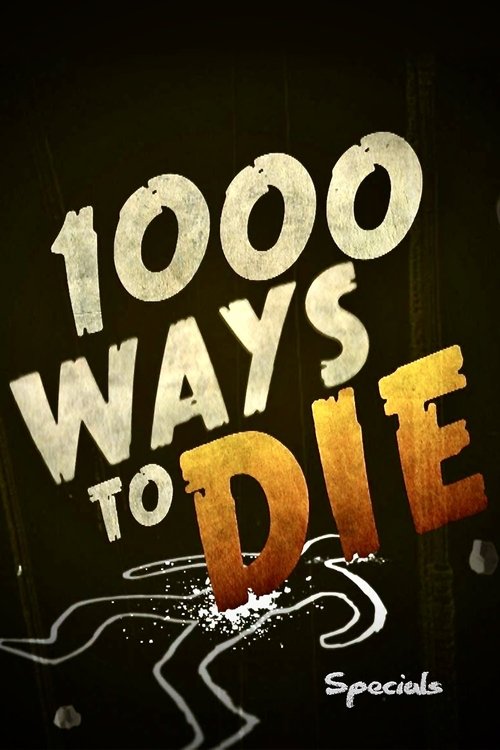 1000 Ways to Die, S00 - (2008)