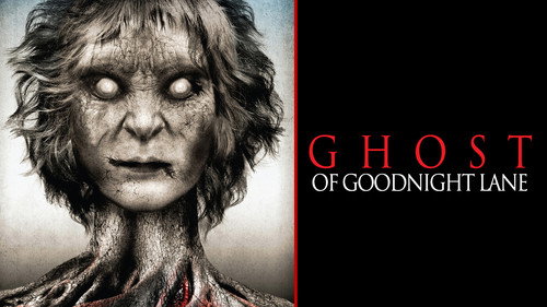 Ghost of Goodnight Lane