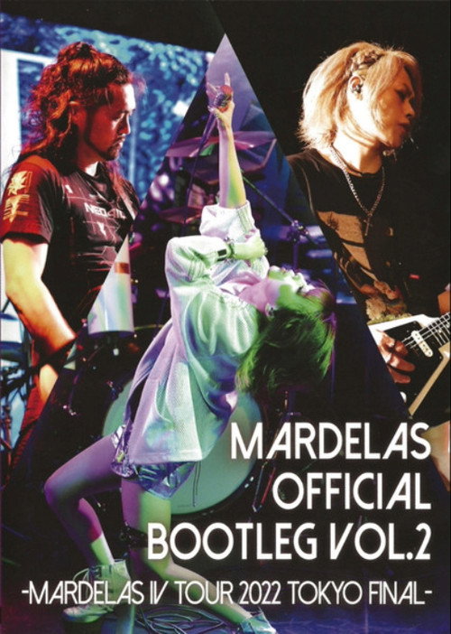 Mardelas Official Bootleg Vol.2 - Mardelas IV Tour 2022 TOKYO Final