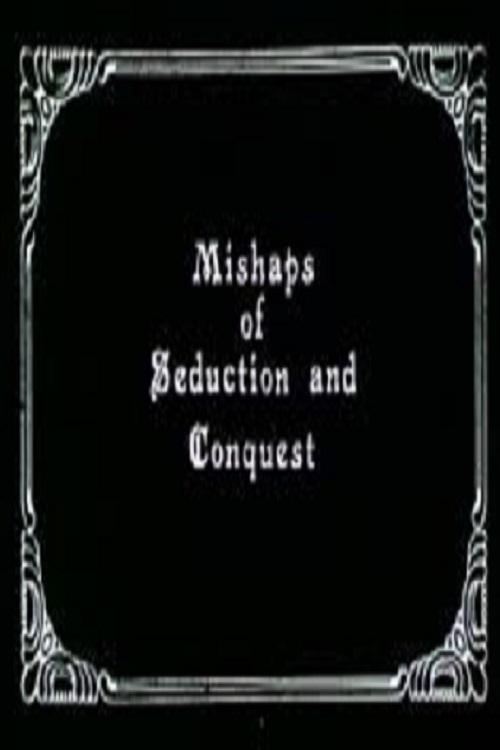 Mishaps of Seduction and Conquest 1984