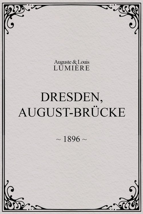 Dresden, August-Brücke (1896)