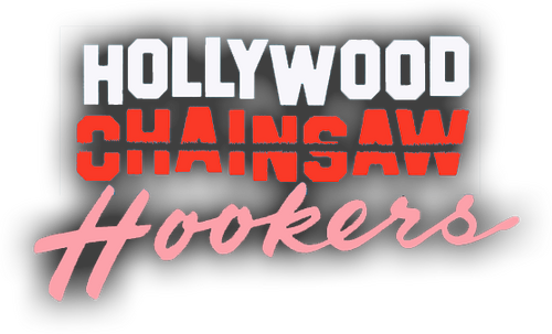 Hollywood Chainsaw Hookers