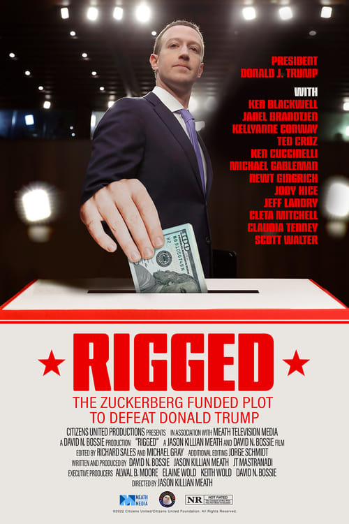 Poster Rigged: The Zuckerberg Funded Plot to Defeat Donald Trump 2022