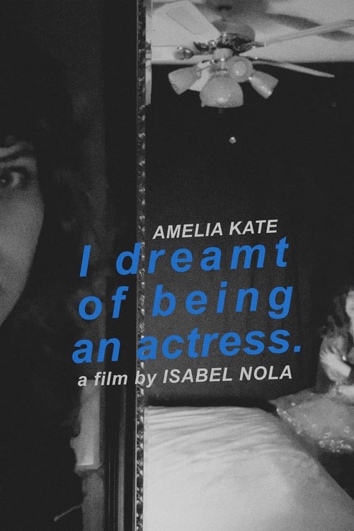 Poster for I Dreamt of Being an Actress