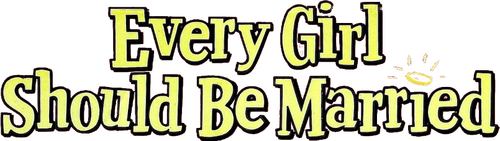 Every Girl Should Be Married