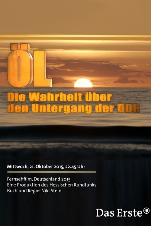 Öl - Die Wahrheit über den Untergang der DDR movie poster