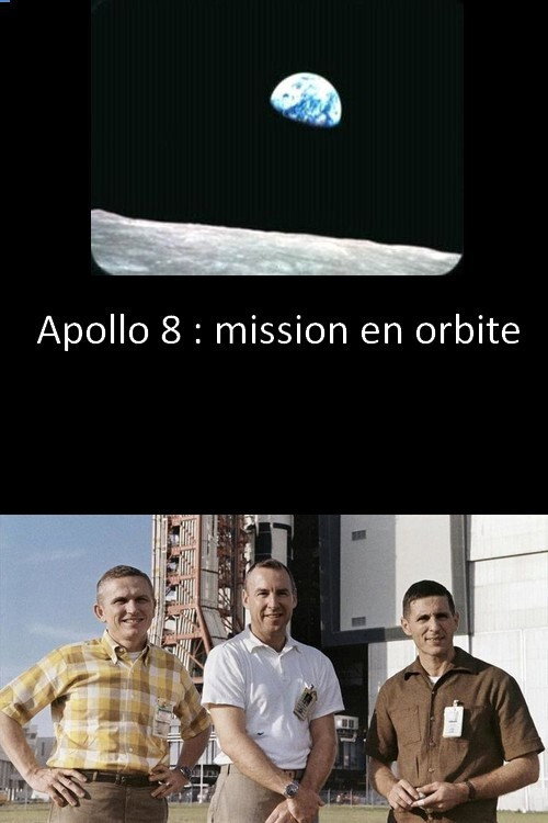 Apollo 8 : mission en orbite