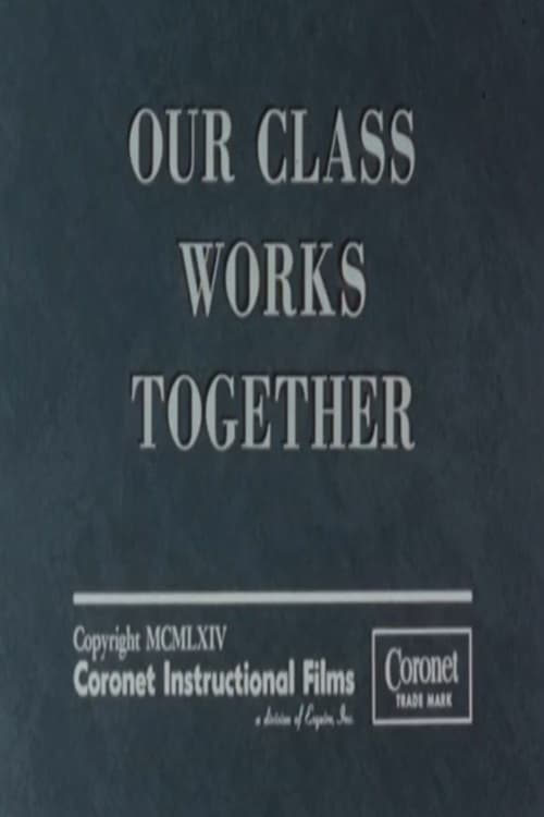 Our Class Works Together (1964)