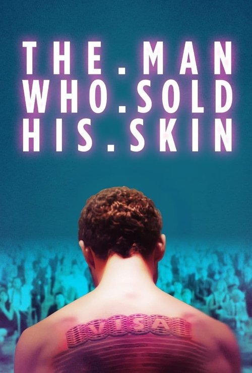 The Man Who Sold His Skin poster