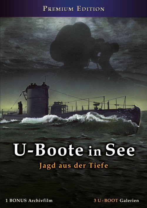 U-Boote in See - Jagd aus der Tiefe